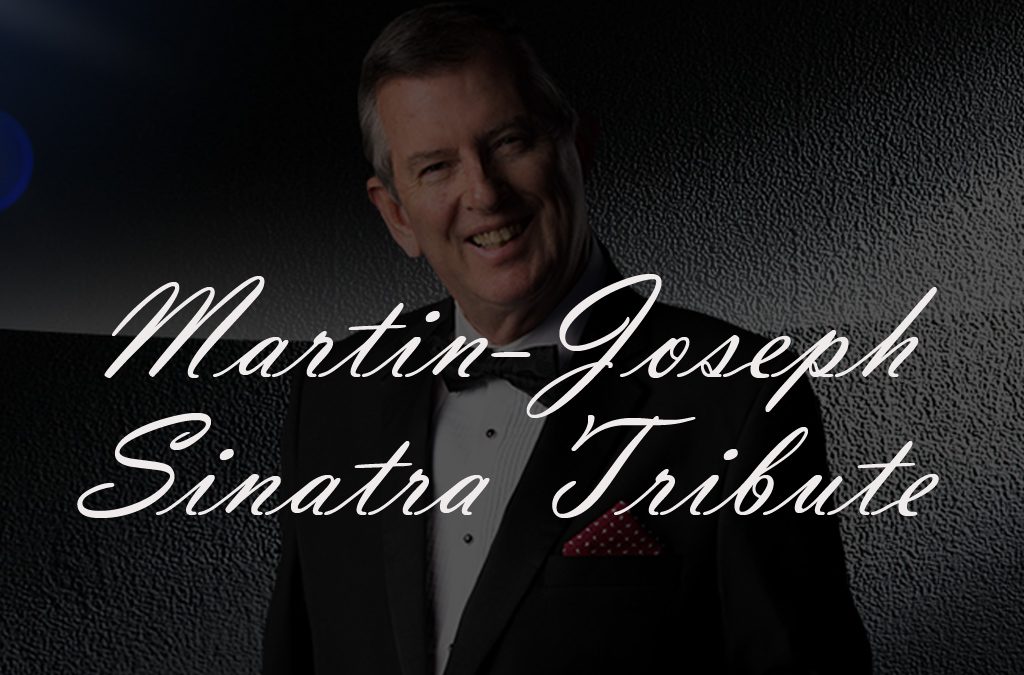 The Sinatra Tribute, Martin Joseph